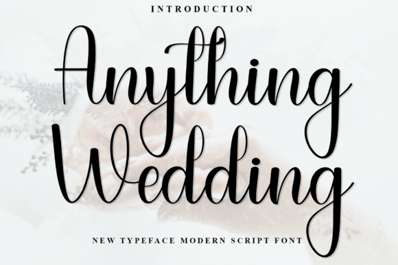 Anything Wedding: A Script Font for Elegant Craft Projects