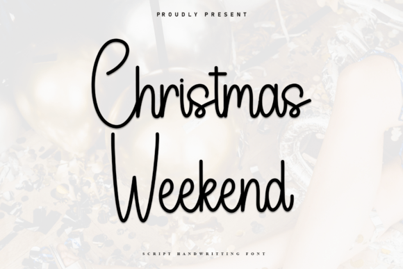 Christmas Weekend: A Handwritten Font for Campaign Creativity